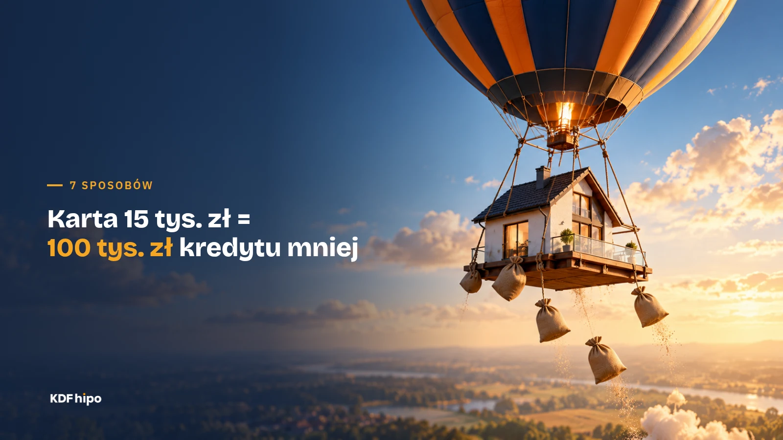 Balon z domem w koszu i workami balastu, napis: Karta 15 tys. zł = 100 tys. zł kredytu mniej